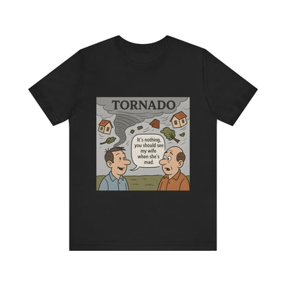 Unisex T-shirt featuring the Tornado design — a humorous comic scene showing a tornado and witty dialogue. French artistic creation printed by Canadian or American companies with worldwide branches. Premium cotton comfort and vivid colors.